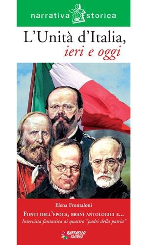 L'unità d'Italia, ieri e oggi