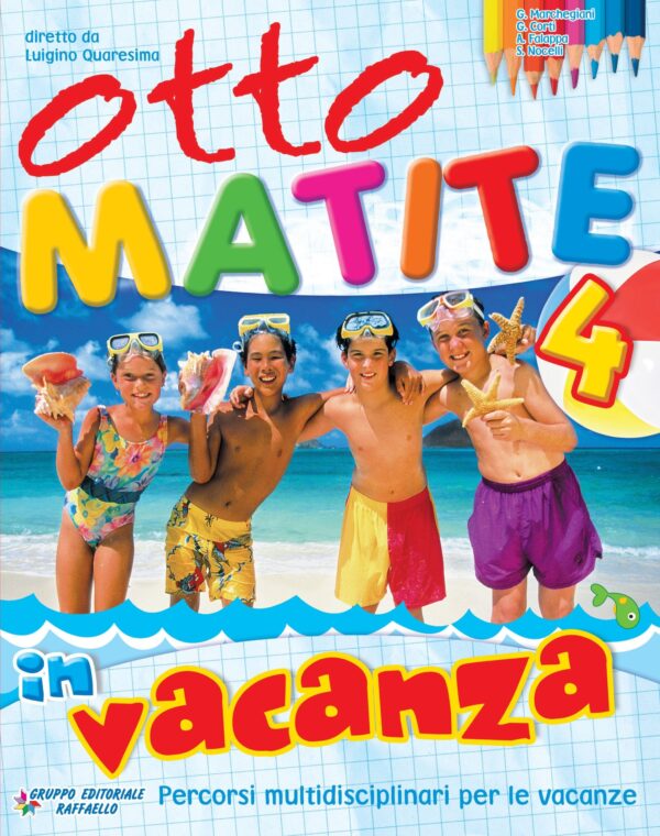 Ottomatite in Vacanza. Classe 4°