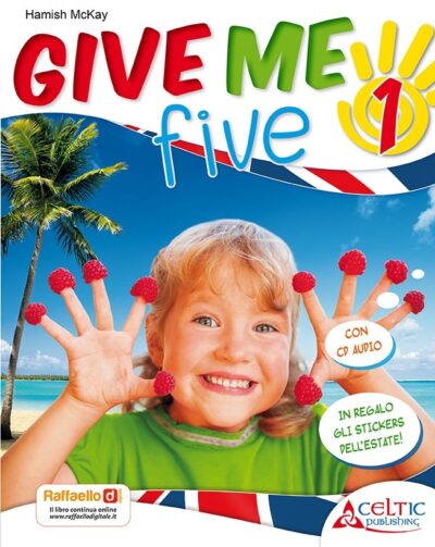 Give Me Five. Classe 1°