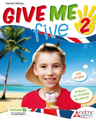 Give Me Five. Classe 2°