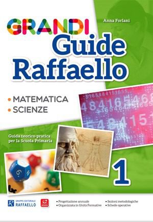 Grandi Guide Raffaello - Scientifica - Classe 1°
