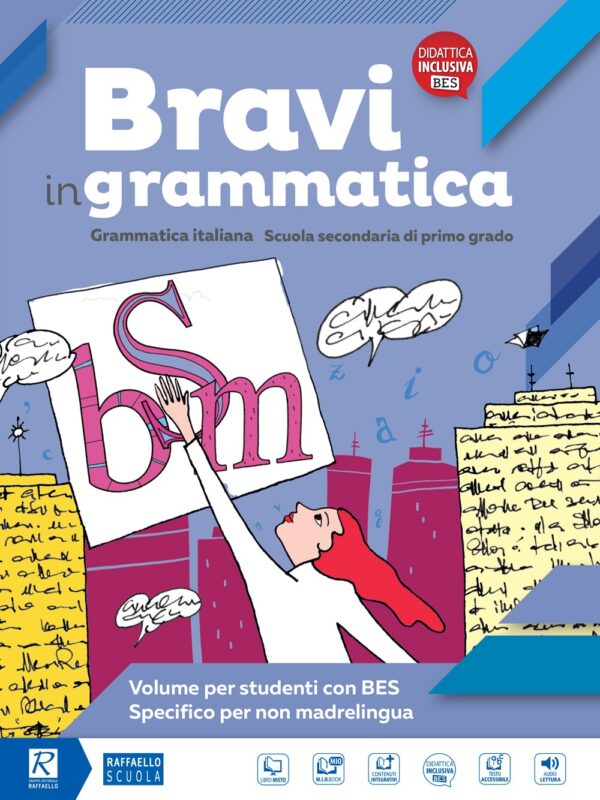 Bravi in grammatica - Volume per studenti con BES - Specifico per non madrelingua