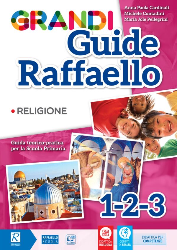Grandi Guide Raffaello - Religione - Classi 1°-2°-3°