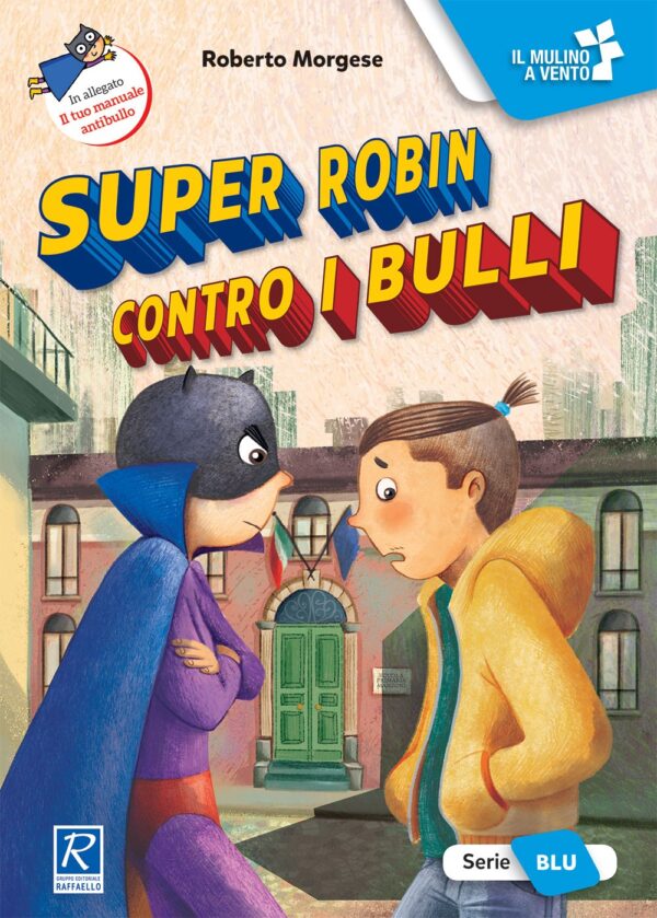 Super Robin contro i bulli