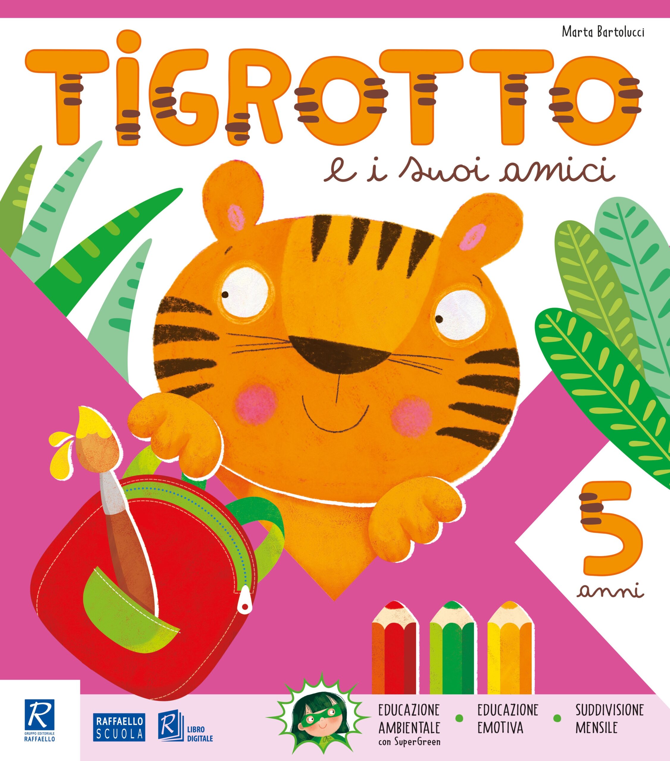 Tigrotto - 5 anni - Raffaello Bookshop